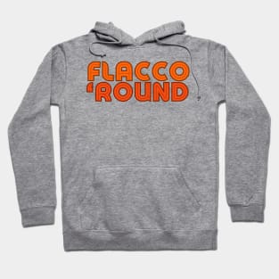 Flacco 'Round Hoodie